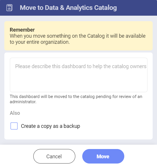 A dialog for moving your dashboard to the Data anf Analytics catalog 